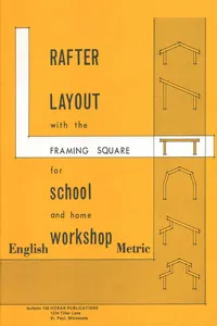 Rafter Layout with the Framing Square for School and Home Workshop_cover