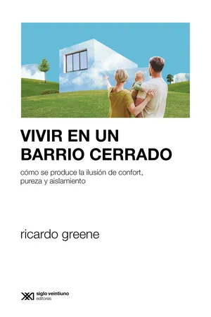 Vivir en un barrio cerrado
