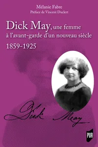 Dick May, une femme à l'avant-garde d'un nouveau siècle