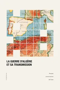 La guerre d’Algérie et sa transmission