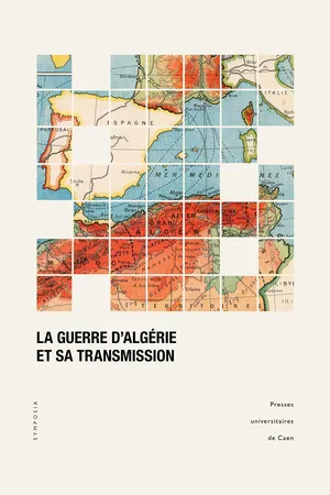 La guerre d’Algérie et sa transmission