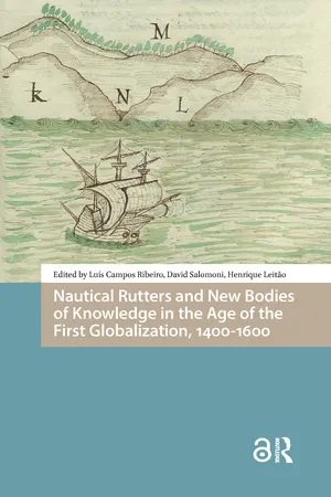 Nautical Rutters and New Bodies of Knowledge in the Age of the First Globalization, 1400-1600