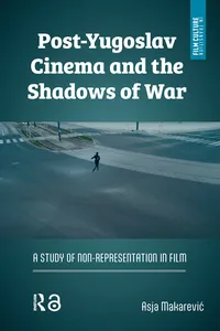 Post-Yugoslav Cinema and the Shadows of War_cover