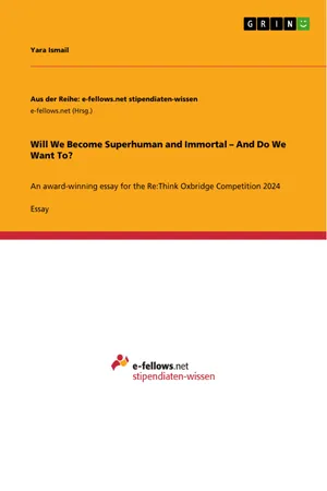 Will We Become Superhuman and Immortal – And Do We Want To?