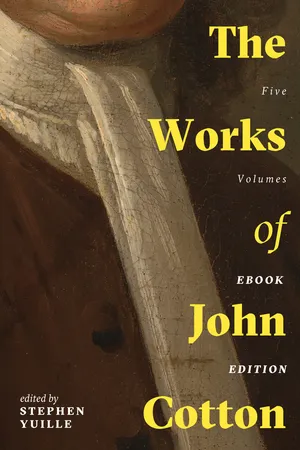 The Works of John Cotton, Volumes 1-5