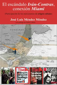 El escándalo Irán-Contra: conexión Miami_cover