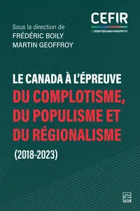 Le Canada à l’épreuve du complotisme, du populisme et du régionalisme
