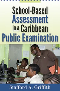 School-Based Assessment in a Caribbean Public Examination_cover