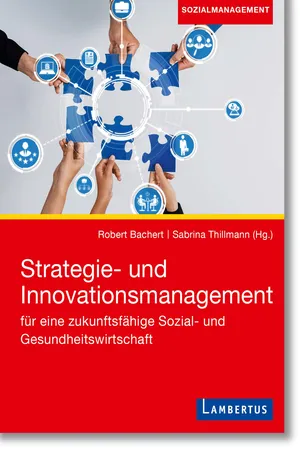 Strategie- und Innovationsmanagement für eine zukunftsfähige Sozial- und Gesundheitswirtschaft