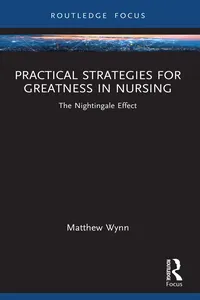 Practical Strategies for Greatness in Nursing