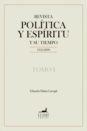 Revista Política y Espíritu y su tiempo 1945-2000