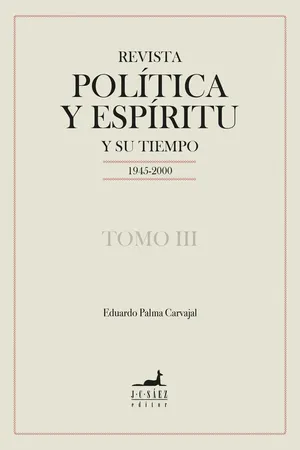 Revista Política y Espíritu y su tiempo 1945-2000