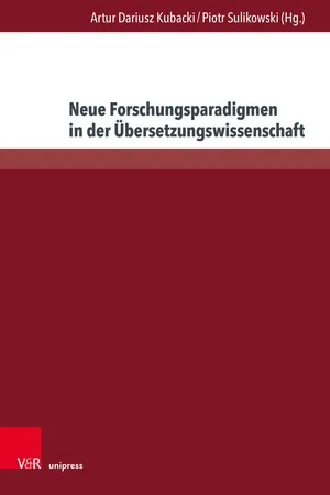 Neue Forschungsparadigmen in der Übersetzungswissenschaft