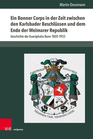 Ein Bonner Corps in der Zeit zwischen den Karlsbader Beschlüssen und dem Ende der Weimarer Republik