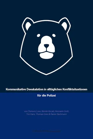 Kommunikative Deeskalation in alltäglichen Konfliktsituationen für die Polizei