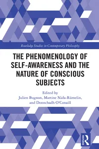The Phenomenology of Self-Awareness and the Nature of Conscious Subjects_cover
