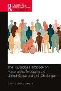 The Routledge Handbook on Marginalized Groups in the United States and their Challenges_cover