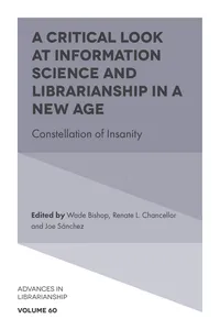 A Critical Look at Information Science and Librarianship in a New Age_cover