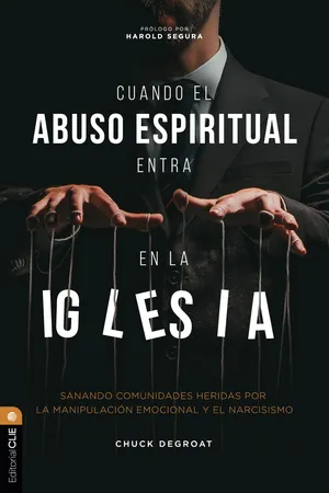 Cuando el abuso espiritual entra en la iglesia