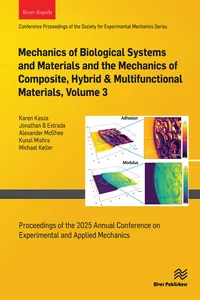 Mechanics of Biological Systems and Materials and the Mechanics of Composite, Hybrid & Multifunctional Materials, Volume 3_cover