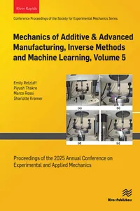 Mechanics of Additive & Advanced Manufacturing, Inverse Methods and Machine Learning, Volume 5