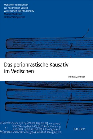 Das periphrastische Kausativ im Vedischen