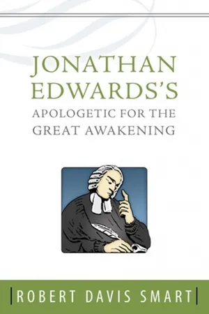 Jonathan Edwards’s Apologetic for the Great Awakening