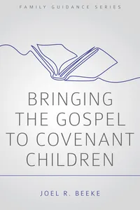 Bringing the Gospel to Covenant Children_cover