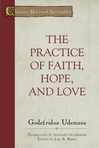 The Practice of Faith, Hope and Love_cover