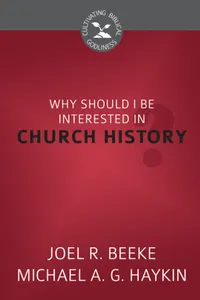Why Should I Be Interested in Church History?_cover