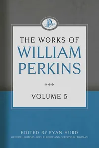 The Works of William Perkins, Volume 5_cover