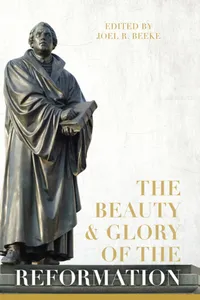 The Beauty and Glory of the Reformation_cover
