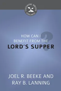 How Can I Benefit from the Lord's Supper?_cover