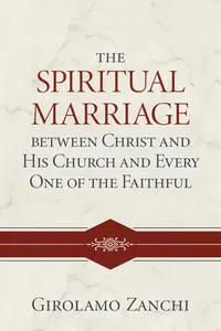 The Spiritual Marriage between Christ and His Church and Every One of the Faithful_cover