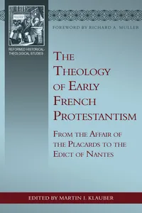 The Theology of Early French Protestantism_cover