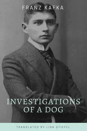 Investigations of a Dog