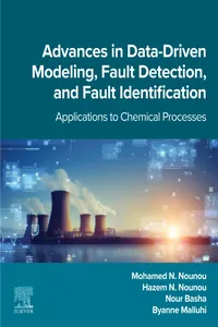 Advances in Data-Driven Modeling, Fault Detection, and Fault Identification
