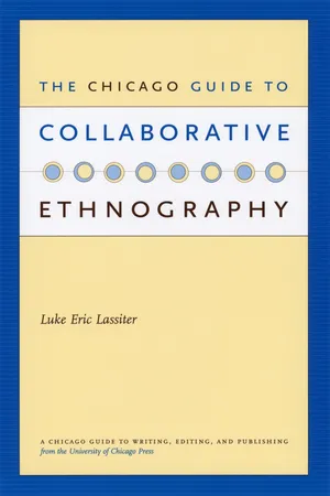The Chicago Guide to Collaborative Ethnography