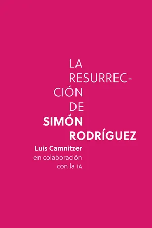 La resurrección de Simón Rodríguez