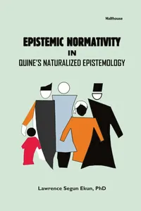 Epistemic Normativity in Quine's Naturalized Epistemology_cover