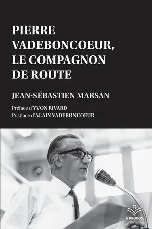Pierre Vadeboncoeur, le compagnon de route