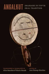 Angalkut/Shamans in Yup'ik Oral Tradition_cover