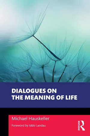 Dialogues on the Meaning of Life