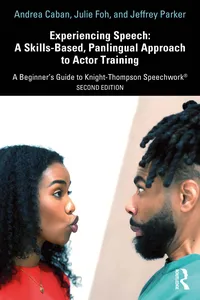 Experiencing Speech: A Skills-Based, Panlingual Approach to Actor Training