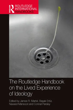 The Routledge Handbook on the Lived Experience of Ideology