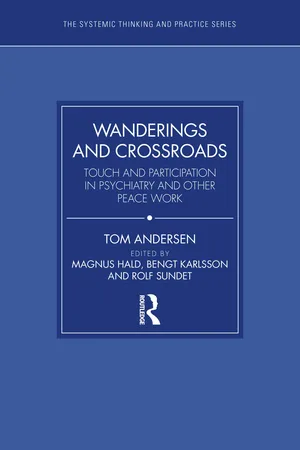 Wanderings and Crossroads