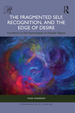 The Fragmented Self, Recognition, and the Edge of Desire