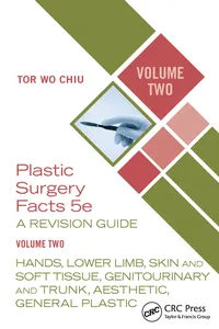 Plastic Surgery Facts: A Revision Guide Volume Two