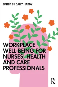 Workplace Well-Being for Nurses, Health and Care Professionals_cover