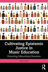Cultivating Epistemic Justice in Music Education_cover